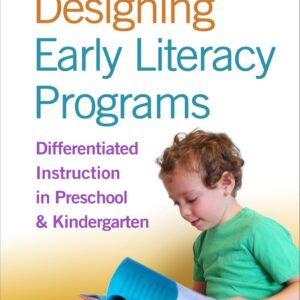 Designing Early Literacy Programs: Differentiated Instruction in Preschool an...