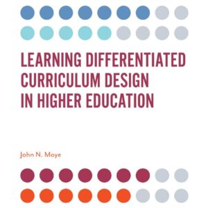 Learning Differentiated Curriculum Design in Higher Education (Emerald Points)